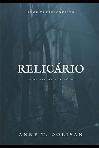 Relicário Amor, Preconceito e Ódio (Portuguese Edition)