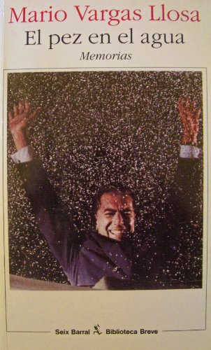 El pez en el agua / A Fish in the Water: Memori... [Spanish] 8432206792 Book Cover