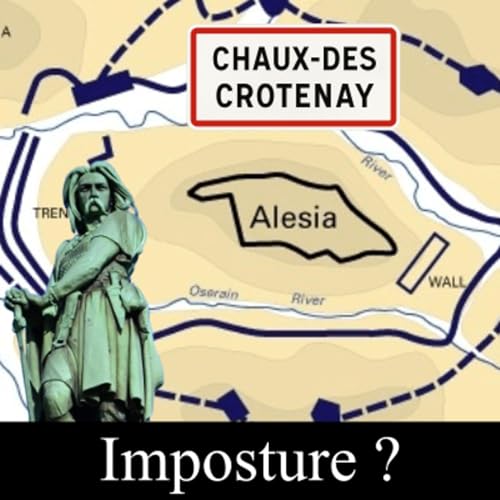 Alésia à Chaux-des-Crotenay : une imposture ?