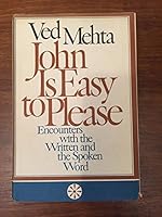 John is easy to please;: Encounters with the written and the spoken word 0436552809 Book Cover