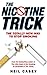 The Nicotine Trick: The Totally New Way to Stop Smoking