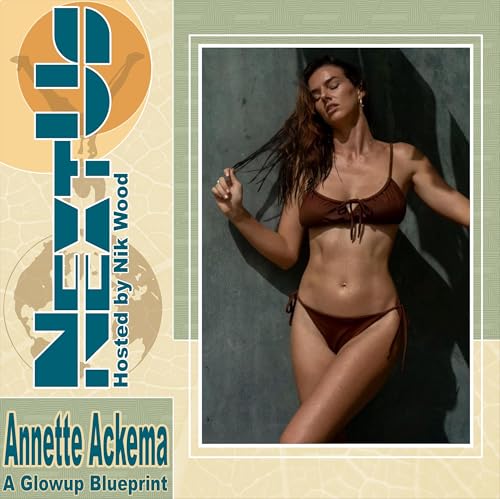 Annette Ackema, a Glow up Blueprint