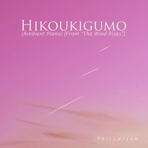 Hikoukigumo (Ambient Piano) [From "The Wind Rises"]