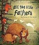 All the Little Fathers (Margaret Wise Brown Classics)