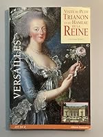 Visite Du Petit Trianon Et Du Hameau De La Reine: Versailles 285495078X Book Cover