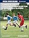 Complete Soccer Coaching Curriculum for 3-18 year old players - volume 2 (NSCAA Player Development Curriculum)