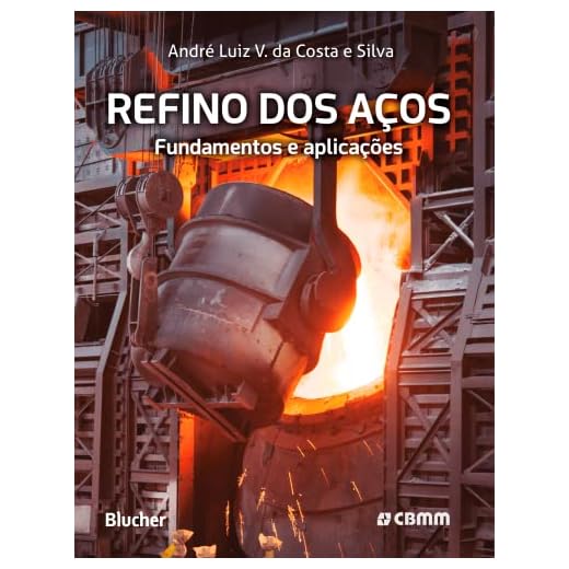 Refino de Aços: Fundamentos e Aplicações