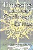 Timescape and Other Caribbean Poems