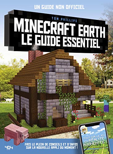 Télécharger Minecraft Earth : Le guide essentiel - Guide de jeux vidéo - Dès 8 ans Gratuit