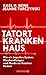 Produktbild Tatort Krankenhaus: Wie ein kaputtes System Misshandlungen und Morde an Kranken fördert