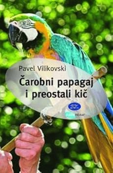 Hardcover Carobni papagaj i preostali kic [Serbian] Book