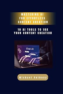 Mastering AI for Effortless Content Creation 10 AI Tools to 10X Your Content Creation