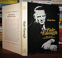 Fair Enough: The Life of Westbrook Pegler 0870002341 Book Cover