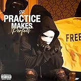  Practice Makes Perfect [Explicit]