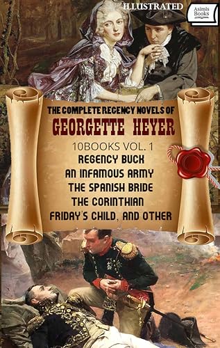 The Complete Regency Novels of Georgette Heyer