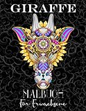 Giraffe Malbuch für Erwachsene: 30 Illustrationen Schönes Giraffen Afrikanische Tiere Designs zum Stressabbau und Entspannung - Zentangle Ausmalbuch für Kinder und Senioren