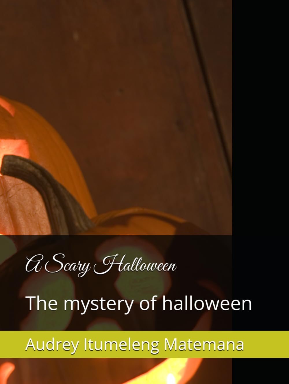 A Scary Halloween: The mystery of halloween