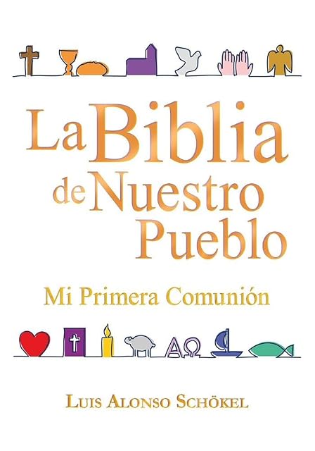 Portada de La Biblia de Nuestro Pueblo. Mi Primera Comunion - Símbolos de Co Lor