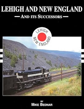 Hardcover Lehigh and New England Railroad and Successors in Color Book