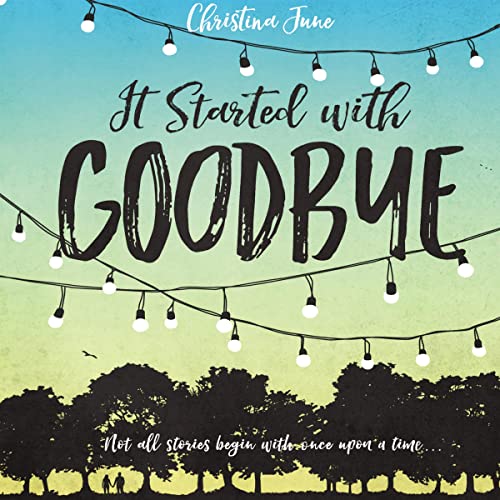 It Started with Goodbye by Christina June episode artwork