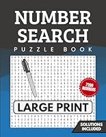 Number Search Puzzle Book: 7200 Hidden Numbers Across 150 Large Print Puzzles for Adults & Seniors B0F1CP5W9T Book Cover