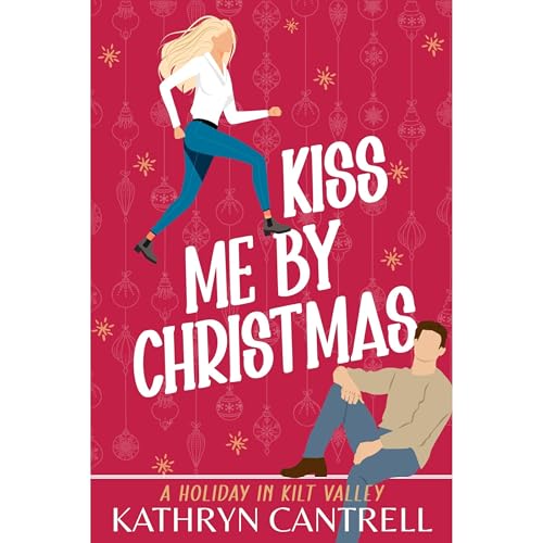 Kiss Me By Christmas Audiolibro Por Kathryn Cantrell arte de portada