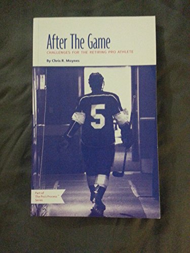 After the Game: Challenges for the Retiring Pro... 0992071445 Book Cover