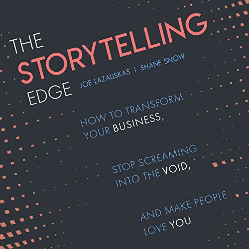 The Storytelling Edge by Joe Lazauskas, Shane Snow episode artwork