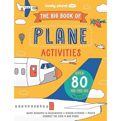 Lonely Planet Kids The Big Book of Plane Activities