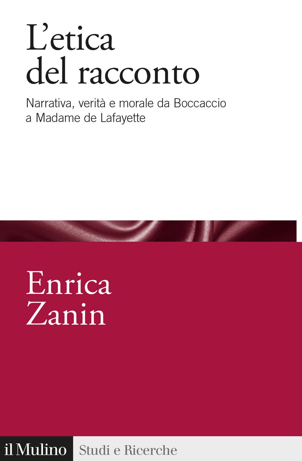 L'etica Del Racconto. Narrativa, Verità E Morale Da Boccaccio A Madame De Lafayette - 4