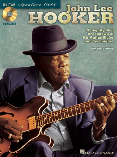 John Lee Hooker A Step-by-Step Breakdown of His Guitar Styles and Techniques - Book/Online Audio (Guitar Signature Licks)