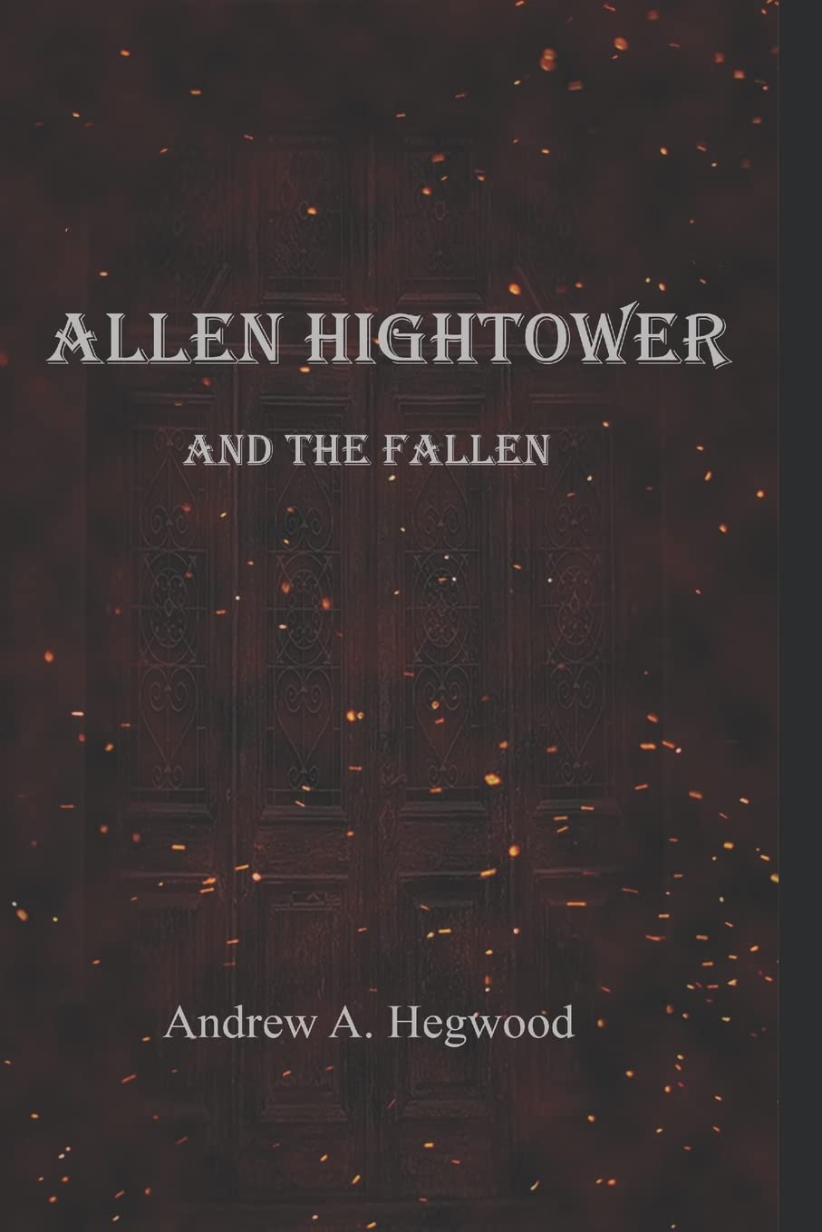 Allen Hightower and the Fallen: 1