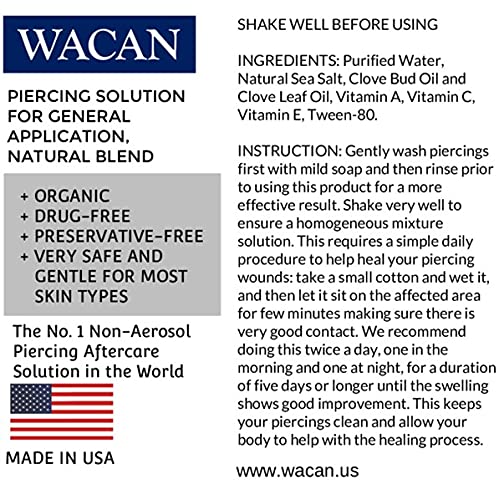 WACAN FAST-HEALING BROAD APPLICATION SALINE SOLUTION FOR PIERCINGS ORGANIC DRUG-FREE Natural Sea Salts & Clove and Vitamins Piercing Aftercare Piercing Solution