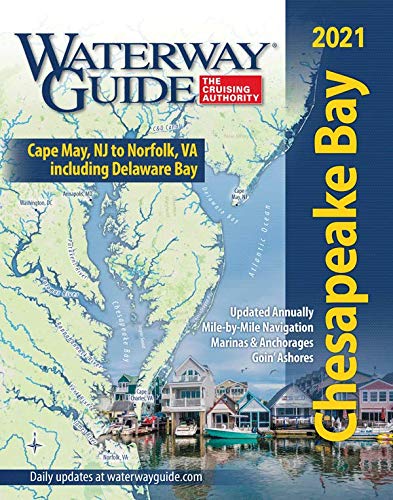Waterway Guide Chesapeake Bay 2021 (Waterway Guide. Chesapeake Bay Edition)