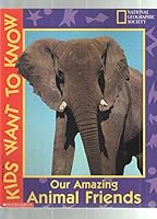 Our Amazing Animal Friends (Books for Young Explorers) 0870448218 Book Cover