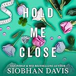 Cover of Hold Me Close