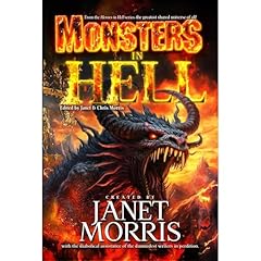 Monsters in Hell Audiolibro Por Janet Morris, Chris Morris, A. L. Butcher, S. E. Lindberg, Joe Bonadonna arte de portada