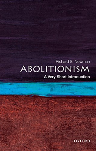 Abolitionism: A Very Short Introduction (Very Short Introductions...