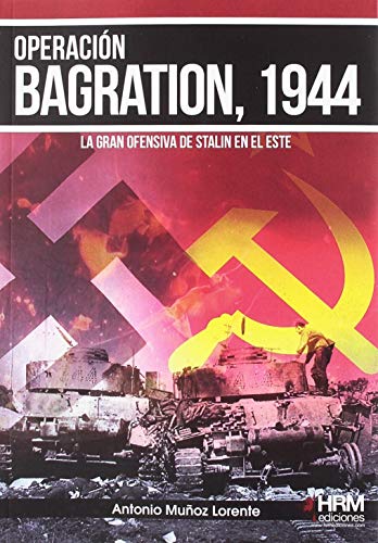 Portada de Operación bagration, 1944: La gran ofensiva de stalin en el este