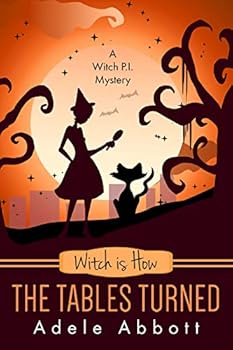 Witch is How The Tables Turned - Book #28 of the A Witch P.I. Mystery