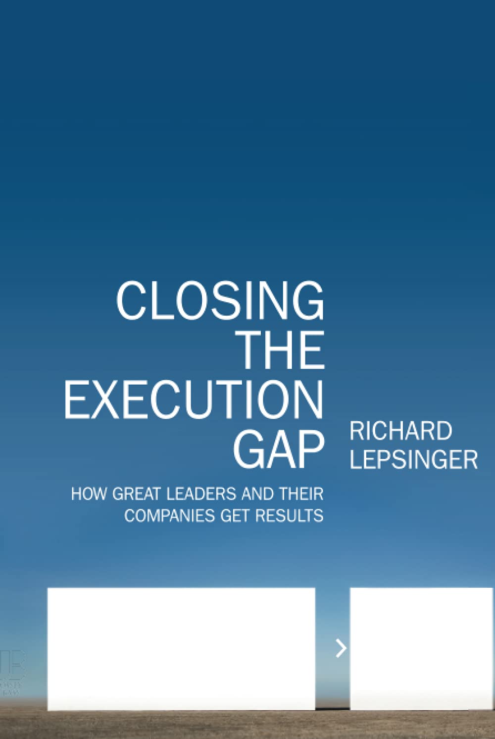 Buy Closing the Execution Gap: How Great Leaders and Their Companies Get Results — BookShops.in