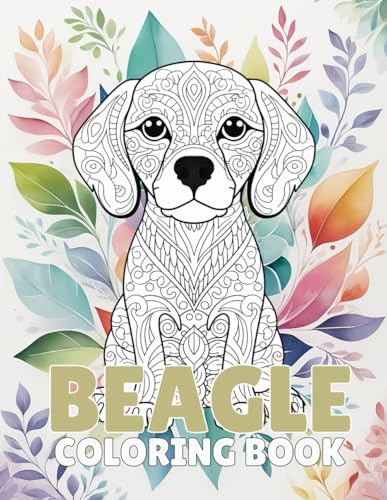  Beagle Coloring Book: Mandala Beagle Coloring Book for Adults Made with 40 Unique Beagle Coloring Pages, Dog lovers gifts for women and Men