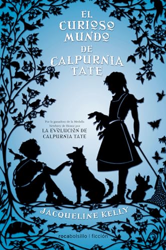 El Curioso Mundo De Calpurnia Tate El Curioso Mundo De Calpurnia Tate