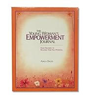 The Young Woman's Empowerment Journal 0974801704 Book Cover