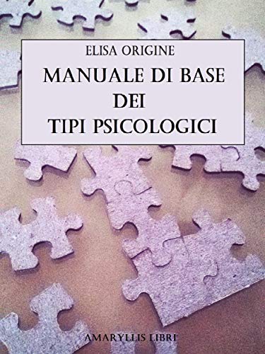 Manuale di base dei tipi psicologici