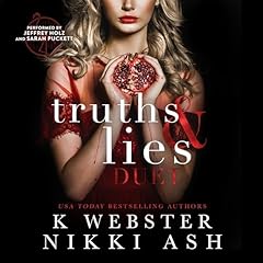 Truths and Lies Duet Audiobook By Nikki Ash, K Webster cover art