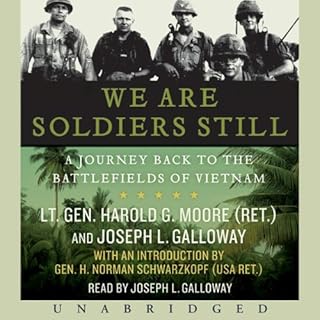 We are Soldiers Still Audiobook By Harold G. Moore, Joseph L. Galloway cover art