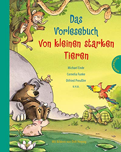 Das Vorlesebuch von kleinen starken Tieren Das Vorlesebuch von kleinen starken Tieren