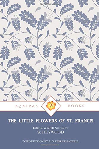 THE LITTLE FLOWERS OF ST. FRANCIS 1916261302 Book Cover