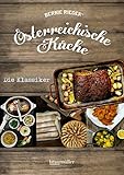 Österreichische Küche - Die Klassiker Österreichische Küche - Die Klassiker